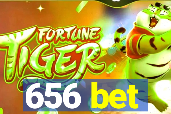 656 bet